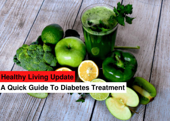 A quick guide to diabetes treatment